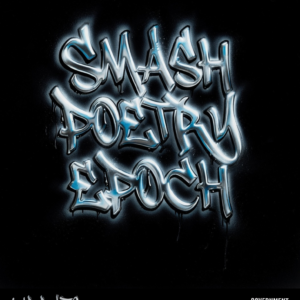 Volume 1: Chapter 1 - Smash Poetry Epoch
