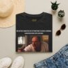 Me After 5 Minutes of Attempting to Have a Normal Conversation T-Shirt | Movie Meme Tee - Image 2