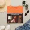 Me After 5 Minutes of Attempting to Have a Normal Conversation T-Shirt | Movie Meme Tee - Image 9
