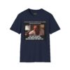 Me After 5 Minutes of Attempting to Have a Normal Conversation T-Shirt | Movie Meme Tee - Image 47