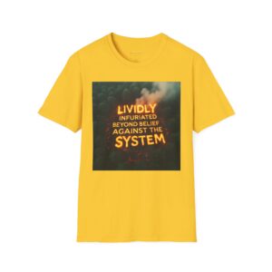 L.I.B.B.A.T.S. - Lividly Infuriated Beyond Belief Against The System T-Shirt